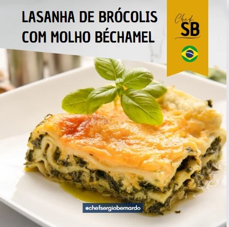 Lasanha de brócolis e molho béchamel